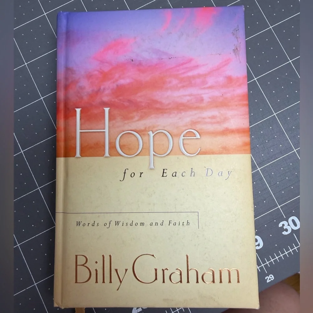 Hope for Each Day Book by Billy Graham Words of Wisdom & Faith hardcover